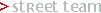 Member Street Team 