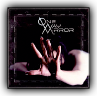 One-Way Mirror